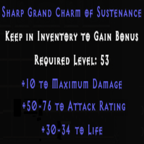 Sharp Grand Charm of Sustenance +10 Maximum Damage +50-76 AR +30-34 Life