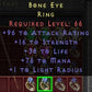 Bone Eye 96 AR 16 STR 38 LIFE 76 MANA