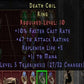 Death Coil 2 10 FCR 47 AR 5 REP LIFE 11 MANA LVL 5 TELEKINESIS LVL 10