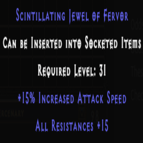 Scintillating Jewel of Fervor +15% IAS +15 All Resistances