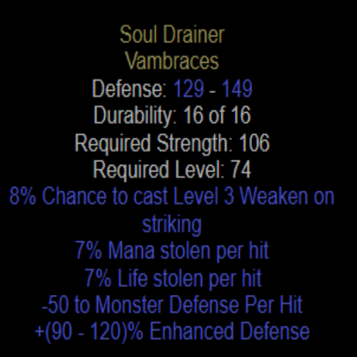 Soul Drainer 7% Mana Stolen 7% Life Stolen